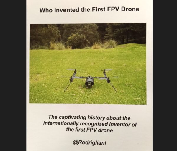 Who invented the first FPV drone the book